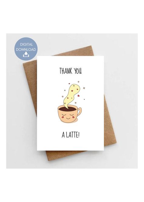 Excited to share this item from my #etsy shop: Thank You A Latte, Printable Thank You Card, Funny Latee Pun, Cute Card For Friend, Instant Digital Download Thank You Card Funny, Friendship Puns Cute, Pun Cards Friends, Punny Thank You Card, Thank You Card Puns Funny, Encouraging Pun Cards, Thank You Puns, Corny Thank You Cards, Teacher Appreciation Poster