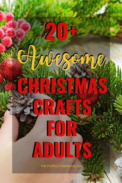 If you want to take time out from the chaos this holiday season, why not sit down and make one of these awesome Christmas crafts for adults? This selection of festive crafts includes awesome handmade ornaments and decorations, as well as items you can make and give as gifts to friends and family. #ChristmasCraftsForAdults #ThePurplePumpkinBlog #ChristmasCrafts Christmas Make And Take, All Things Christmas Craft Ideas, Easy Diy Xmas Decorations, Christmas Crafts For Adults Decoration, Elegant Christmas Crafts For Adults, Christmas Crafts For Nursing Home Residents, Christmas Crafts For A Group Of Women, Upscale Christmas Crafts, Assisted Living Christmas Activities