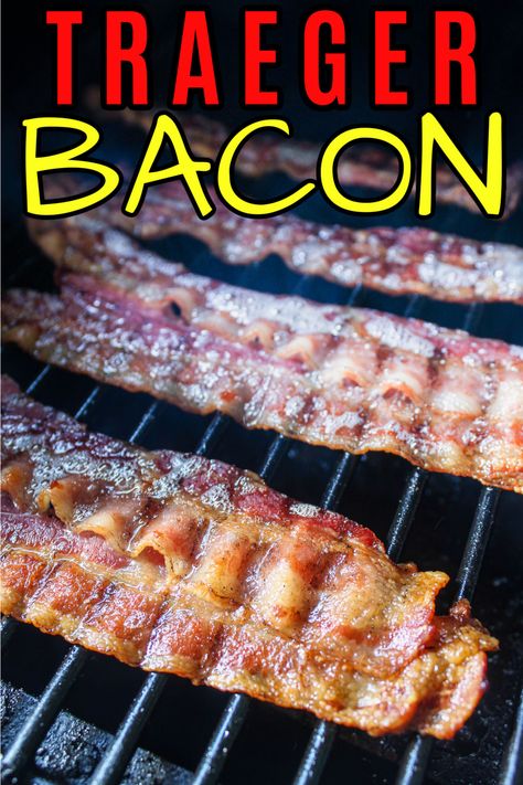 Bacon On Traeger Grill, Traeger Bacon, Traeger Smoker Recipes, Grill Bacon, Wood Pellet Grill Recipes, Grill Foods, Bbq Smoker Recipes, Traeger Cooking, Grill Breakfast