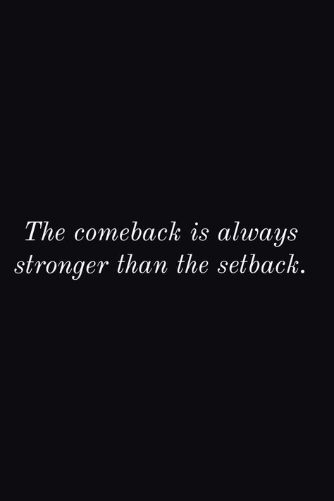 Motivational Quote and Inspirational Quote. Comeback Stronger Than Setback, Strong Back Quotes, Comeback Motivational Quotes, This Comeback Is Personal, Motivational Comeback Quotes, Comeback Quotes Inspiration, Ghost Mode Quotes, Becoming Stronger Quotes, Comeback Motivation