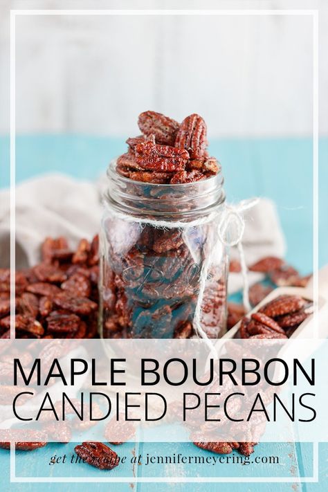 Maple Bourbon Candied Pecans - Jennifer Meyering Bourbon Praline Pecans, Maple Syrup Appetizers, Maple Bourbon Pecans, Bourbon Maple Syrup Recipe, Bourbon Glazed Pecans, How To Make Praline Pecans, Maple Glazed Pecans Recipe, Bourbon Pecans Candied, Glazed Nuts Recipe Candied Pecans