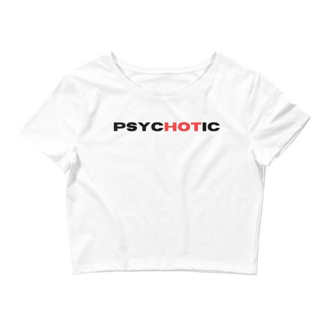 psychotic baby tee perfect for everyone! thank you for checking out my shop <3 everything is made to order! Unblock Me, Hot Tee, Bad Girls Club, Y2k Baby Tee, Baby Princess, Top Funny, Baby Tee, Cool Tees, Crop Tee