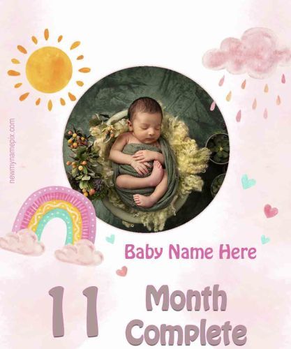 Happy 11 Eleven Months Baby Template Photo With Name Print Baby Birthday Wishes, 11 Month Old Baby, 7 Month Baby, 1 Month Baby, 7 Month Old Baby, Frames Design, Baby Picture Frames, One Month Baby