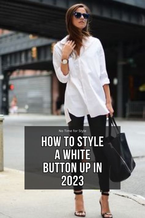 How to style a white button up in 2022. How to style a white oversized button up shirt. Fashion tips and tricks for women over 40. #fashion #styletips #whiteshirt #minimalstyle #chicstyle #parisianchic #frenchchic #over40fashion #over50fashion #over60fashion How To Dress A White Shirt, White Blouse Black Leggings Outfit, White Linen Shirt Styling, White Long Shirt Outfit Women, White Shirt With Leggings Outfit, How To Wear A Long White Button Down Shirt, Off White Button Down Shirt Outfit, White Button Down Shirt With Leggings, White Shirts Outfits For Women