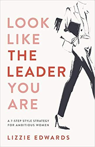 Look Like The Leader You Are: A 7-Step Style Strategy For Ambitious Women: Amazon.co.uk: Lizzie Edwards: 9781912615414: Books Woman Authors, Ambitious Women, Womens Fiction, Psychology Books, Got Books, What To Read, Amazon Book Store, Book Addict, The Leader