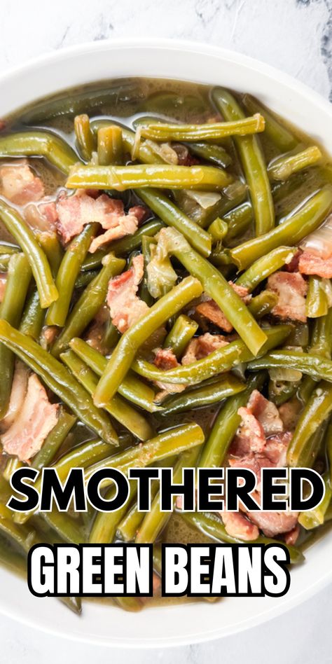 Smothered Green Beans Recipe Green Bean Medley, Can Green Beans How To Season, Green Beans Side Dish Recipes, Best Fresh Green Bean Recipe, Smothered Green Beans Recipe, Fresh Green Beans How To Cook, How To Cook Fresh Green Beans, Boiled Green Beans Recipe, Country Style Green Beans