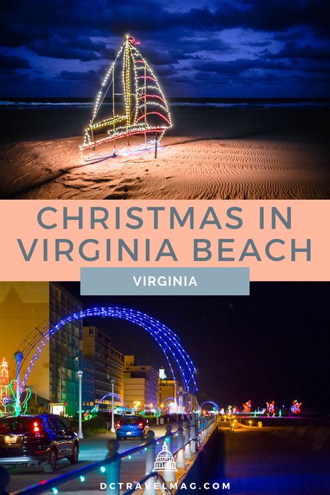 Virginia Christmas, Virginia Beach Boardwalk, Christmas Towns, Williamsburg Christmas, Virginia Beach Oceanfront, Christmas Getaways, Va Beach, Best Christmas Lights, Dc Travel