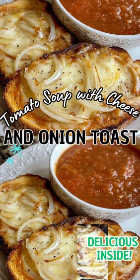 Tomato Soup with Cheese and Onion Toast Tomato Soup With Cheese Onion Toast, French Onion Tomato Soup, French Onion Toast, Tomato Soup With Cheese And Onion Toast, Tomato Onion Soup, Tomato Soup And Sandwich Combos, Soup And Sandwich Combos, Bbq Sandwich Recipe, Soup With Cheese