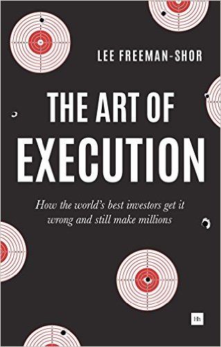 The Art of Execution: How the world's best investors get it wrong and still make millions: Lee Freeman-Shor: 9780857194954: Amazon.com: Books Make Millions, Accounting And Finance, Womens Fiction, Worlds Best, Got Books, What To Read, Book Show, Book Photography, Love Book