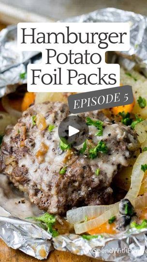 2.2K views | Welcome to EPISODE 5 of my Foil Pack series.✨ HAMBURGER AND POTATO foil packets are so easy to make, and everyone loves them! Perfect for feeding your hungry family!

Comment FOIL to get all of the foil packet recipes in this series sent to your messages/DMs! There might even be a BONUS recipe that you won’t find on the site.👀 | Spend With Pennies | Spend With Pennies · Original audio Potato Foil Packets, Foil Packet Recipes, Beef Ideas, Foil Packet Potatoes, Hamburger And Potatoes, Hobo Dinners, Foil Packet Meals, Foil Packet, Spend With Pennies