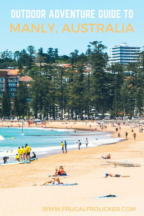 What to do in Manly: a guide to outdoor adventures in Manly, a suburb of Sydney, Australia. From beaches to hikes to water spots, Manly has it all! #australia #sydney #manly Manly Australia, Manly Sydney, Balkan Travel, Explore Australia, Australia Travel Bucket Lists, Beautiful Australia, Australia Trip, Australia Itinerary, Manly Beach