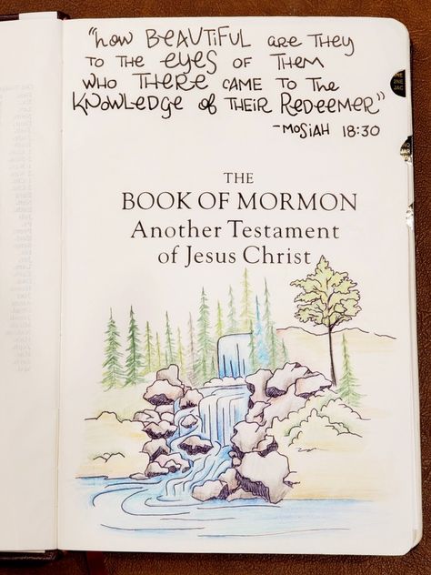 Maybe, the Book of Mormon was named after this amazing place, where there they "came to the knowledge of their Redeemer". #strivetobe Scripture sketchnoting has enhanced my study - looking to do more in 2021! Lds Journal Ideas, Book Of Mormon Verses For Strength, Book Of Mormon Study Journal, Book Of Mormon Study Aesthetic, How To Study The Book Of Mormon, Book Of Mormon Drawings, Book Of Mormon Doodles, Book Of Mormon Annotations, Decorated Book Of Mormon