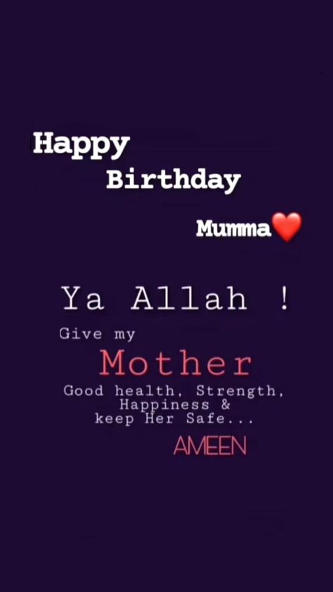 Happy Birthday Mom Islamic Wishes, Ammi Birthday Wishes, Mumma Birthday Wishes, Happy Birthday Maa Quotes, Happy Birthday Wishes Mother, Happy Birthday Ammi, Birthday Wishes For Mom Quotes, Happy Birthday Wishes Mom, Birthday Wishes For My Mom