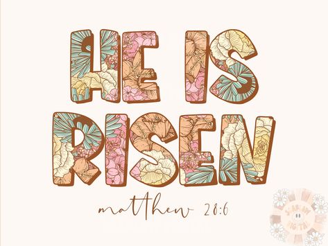 Easter Verses, Spring Florals, Easter Png, Christian Png, Verse Art, Easter Design, Inspirational Bible Quotes, He Is Risen, Scripture Quotes