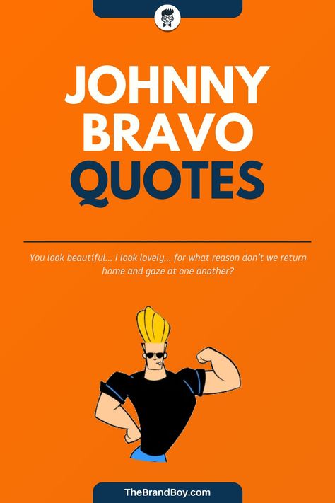 Johnny Bravo is an American energized TV arrangement made by Van Partible for Cartoon Network, and the second of the system’s Cartoon Cartoons, which circulated from July 14, 1997, to August 27, 2004. #FamousSayings #SayingsandQuotes #MotivationalQuotes #InspirationalQuotes #JohnnyBravoSayings Johnny Bravo Cartoon, Bravo Quotes, Quotes To Brighten Your Day, Famous Sayings, Bag Of Chips, Johnny Bravo, Donny Osmond, Material Science, The Vanishing