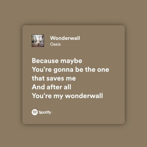 Wonderwall Lyrics, Clara Core, Wonderwall Oasis, Song Quotes, Mood Boards, Love Songs, Song Lyrics, Oasis, Mango