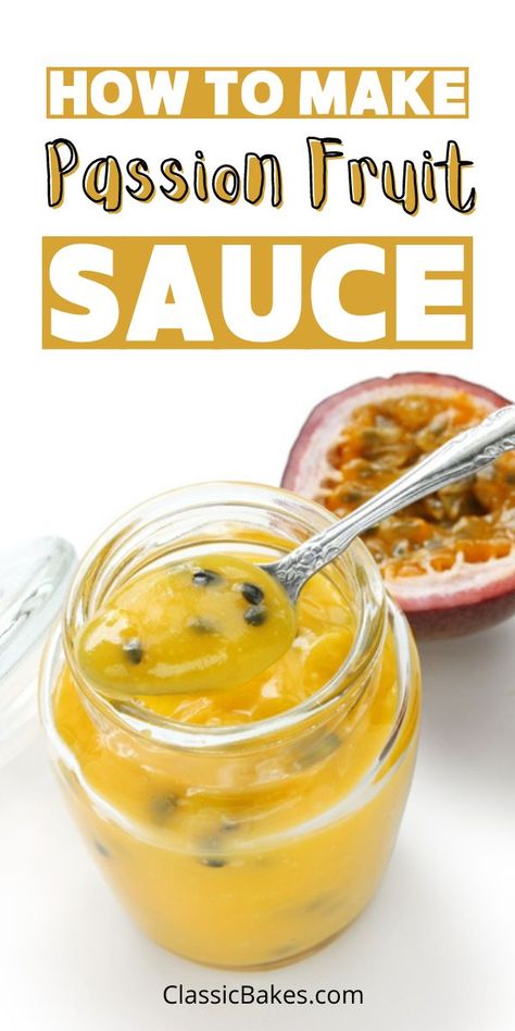 Passion Fruit Sauce Recipes, Fruit Sauce Recipe, Passionfruit Sauce, Passion Fruit Recipes, Passion Fruit Sauce, Fruit Chutney, Ice Cream Cheesecake, Coulis Recipe, Green Seasoning