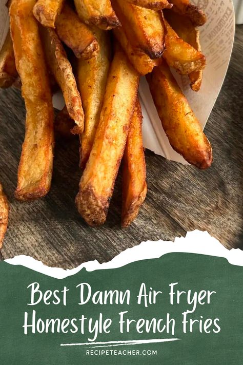 Best Air Fryer French Fries Homemade, Russet Potato Air Fryer, Homade French Fries Air Fryer, Airfried Homemade French Fries, Air Fryer Fresh French Fries Crispy, How To Make Fries From Potatoes In Air Fryer, How To Make Home Made French Fries In Air Fryer, Potatoe Fries Air Fryer, Air Fried French Fries Recipe