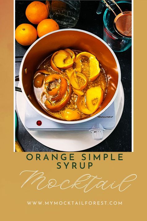 Orange Simple Syrup Orange Simple Syrup, Cinnamon Simple Syrup, Honey Simple Syrup, Orange Liquor, How To Make Orange, Orange Syrup, Orange Peels, Simple Syrup Recipes, Fresh Orange