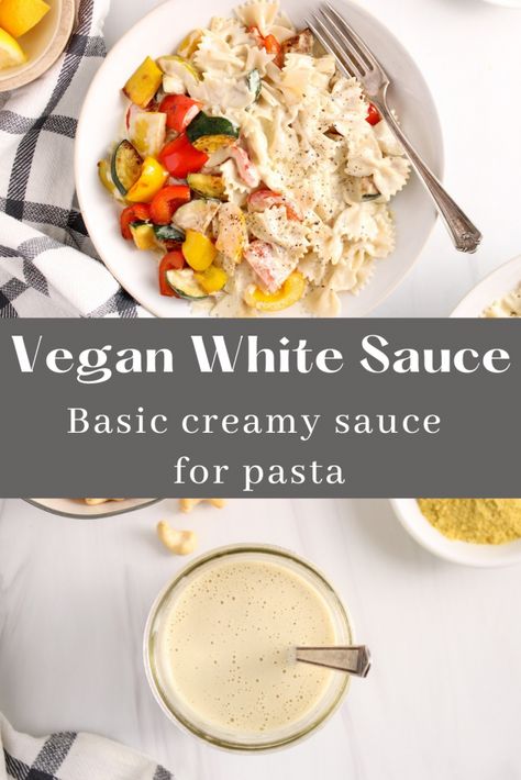 Vegan White Sauce (basic creamy sauce for pasta) - Plant Based Jess Creamy Sauce For Pasta, Vegan White Sauce, Pasta White Sauce, Simple Pasta Dishes, Plant Based Pasta, Creamy White Sauce, Sauce For Pasta, Vegan Pasta Dish, Lenten Recipes