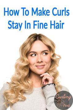 How To Get Your Hair To Stay Curled, How Yo Curl Hair With Flat Iron For Beginners, How To Make Curls Stay In Long Hair, How To Make Your Curls Stay, Curling Styles For Long Hair, Long Hair Styles Fine Hair, Best Curlers For Fine Hair, How To Curl Thinning Hair, How To Curl Your Hair And Make It Stay