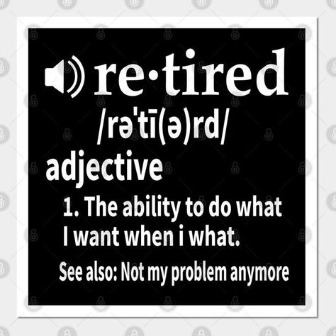 Retirement Signs Funny, Retirement Funny Humor, Retirement Memes Humor, Retirement Poster Ideas, Fun Retirement Party Ideas, Retirement Quotes Funny Hilarious, Funny Retirement Cakes, Retired Quotes Funny, Retirement Signs Ideas