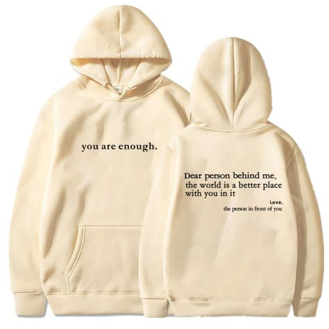 PRICES MAY VARY. Pull On closure Machine Wash ♥【Meaningful Hoodie】The "Dear Person Behind Me" sweatshirt hoodie goes beyond being a fashion statement. It's a way to connect with others in a meaningful way, sparking conversations and inspiring kindness wherever you go. ♥【Comfortable & Durable】Crafted from high-quality materials, this sweatshirt is designed to provide ultimate comfort while ensuring durability. It's lightweight and breathable fabrics are super fine and soft, making it the perfect Dear Person Behind Me, You Are Enough, The Gym, Sweatshirts