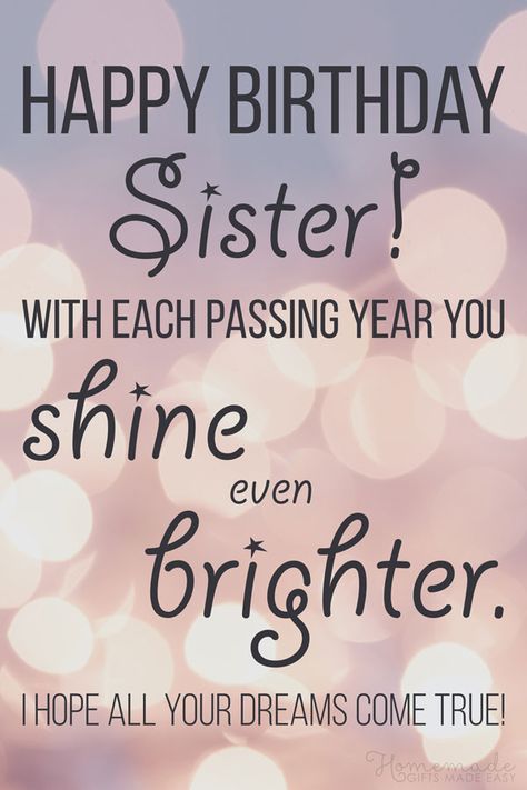 Birthday Wishes for Sister | With each passing year, you shine even brighter. Birthday Card For Sister Quotes, How To Wish Birthday To Sister, Happy Birthday For A Sister, Birthdays Wishes For Sister, Happy Birthday Wishes For Sisters, Happy Birthday Sister., Happy Birthday To My Sister Quotes, Happy Birth Day Sister, Sister Bday Quotes