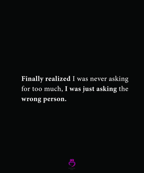 Finally realized I was never asking for too much, I was just asking the wrong person. #relationshipquotes #womenquotes If I Can Love The Wrong Person, Asking For Too Much, Realization Quotes, Godly Relationship Quotes, Cold Hard Truth, Witty Instagram Captions, Godly Relationship, Reality Of Life, Letting Go Of Him