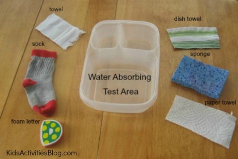 Scientific method idea....Have students predict the absorption amount of different materials. Measure mass of material before and after it absorbs. Older students can calculate and compare ratio of water to material to determine best... Investigation Area, Pre-k Science, Water Experiments, Kid Science, Science Activity, Kid Experiments, Science Projects For Kids, Materials Science, Preschool Science