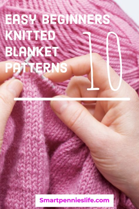 Knit A Throw Blanket, Knitted Granny Square Blanket, Knitted Blanket For Beginners, How To Knit A Throw Blanket, Easy Knit Patterns For Beginners, Knitted Afghan Patterns Free Easy, Blankets To Knit, Easy Knitted Blankets For Beginners, Free Beginner Knitting Patterns Simple