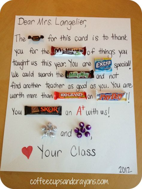 Great  idea. Make it for volunteers! Maybe instead of on posterboard, put the candy in a cute bucket and attach a card with the poem on it. Candy Grams, Diy Teacher Gifts, Candy Cards, Great Teacher Gifts, Classroom Crafts, Teacher Quotes, Teacher Appreciation Week, Gifts For Teachers, Candy Gifts