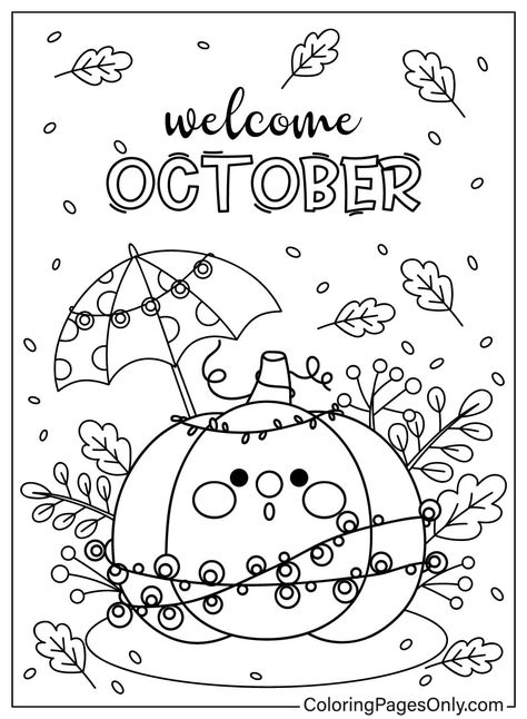 Welcome Happy October October Coloring Pages, Fall Coloring Sheets, Fall Preschool, Happy October, Halloween Coloring Pages, Halloween Images, Christmas Coloring Pages, Cute Coloring Pages, Coloring Book Art