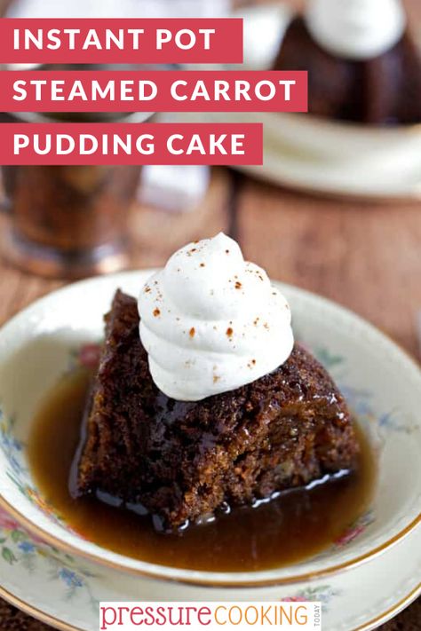 Instant Pot Christmas Pudding, Carrot Pudding Steamed, Steamed Pudding Recipe, Steamed Puddings, Steamed Pudding, Best Pressure Cooker Recipes, Carrot Pudding, Cooking Desserts, Rum Sauce