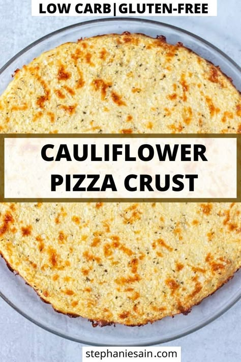 Cauliflower Crust Pizza Recipe, Easy Cauliflower Pizza Crust, Keto Pizza Crust, Low Sugar Diet Recipes, Cauliflower Pizza Crust Recipe, Cauliflower Pizza Crust, Low Carb Low Fat Recipes, Easy Cauliflower, Keto Pizza