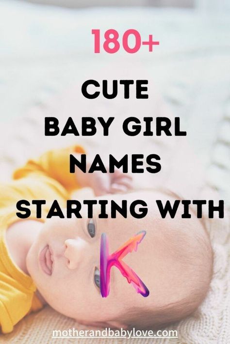 Unique Baby Girl Names With K, K Names Unique, Baby Names With K, K Names For A Girl, K Baby Names, K Girl Names, Latest Baby Girl Names, Baby Girl Names Rare