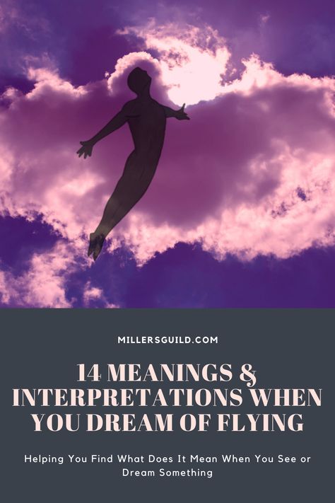 14 Meanings & interpretations When You Dream of Flying 2 Dream Interpretation Symbols, Types Of Dreams, Dream Dictionary, Dream About Me, Health Guru, The Ego, Dream Symbols, Boring Life, Dream Meanings