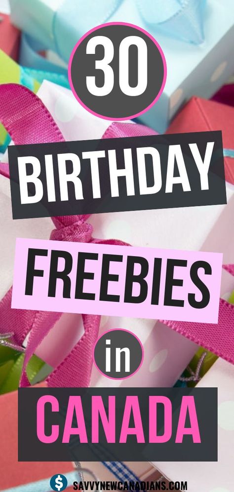 Freebies On Your Birthday, Free On Your Birthday, Canada Birthday, Free Birthday Gifts, Freebies By Mail, Birthday Freebies, Best Money Saving Tips, Birthday Stuff, Get Free Stuff