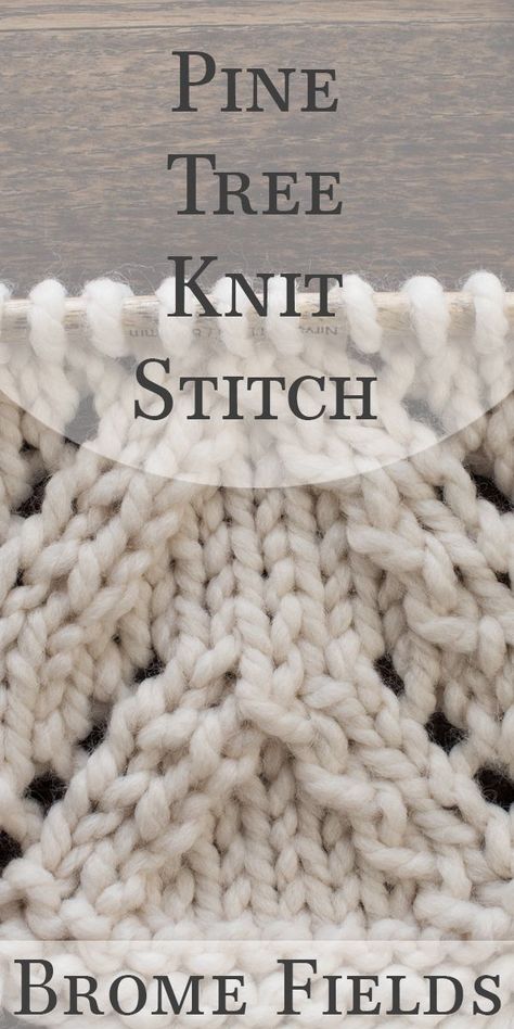 Video Tutorial: Pine Tree Knit Stitch Knitting Basics, Crochet Knit Stitches, Cable Knitting, Small Cross Stitch, Vogue Knitting, Knitted Blanket, Knitting Instructions, Learn How To Knit, Knitting Videos