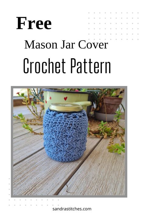 crochet mason jar cover pattern Crochet Jar Covers Free Pattern, Bath Styling, Crochet Mason Jar, Crochet Home Decor Patterns, Free Crochet Projects, Crochet Jar Covers, Mason Jar Cozy, All Free Crochet Patterns, Crochet Hook Holder