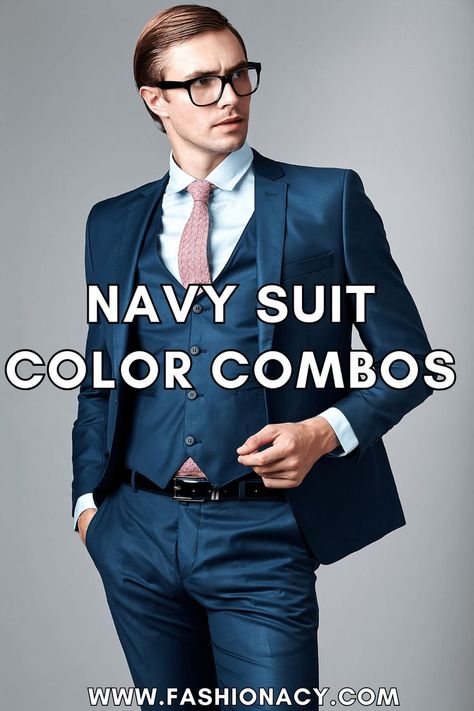 Navy Suit Color Combos Navy Suit Tie, Mens Navy Suit, Suit Pin, Navy Outfit, Match Colors, Tie Shirt, Suit Shoes, Navy Suit, Suit Shirts