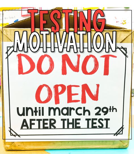 Elementary Open House, Testing Motivation For Students, Standardized Testing Motivation, State Testing Motivation, Testing Treats For Students, Test Prep Motivation, Motivation For Students, Testing Encouragement, Student Incentives