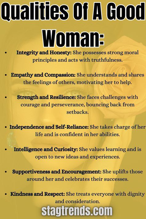 Qualities Of A Good Woman: Women Inspiring Quotes Characteristics Of A Great Woman, What Makes A Woman Beautiful, How To Be A Good Woman, Attributes Of A Good Woman, Good Qualities In A Person, Intelligent Women Quotes, Feminine Skills, Qualities Of A Good Woman, Kept Woman