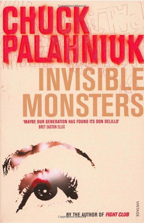 Motor Accident, Invisible Monsters, Don Delillo, Brandy Alexander, Must Read Novels, Chuck Palahniuk, Monster Book Of Monsters, Real Woman, First Novel