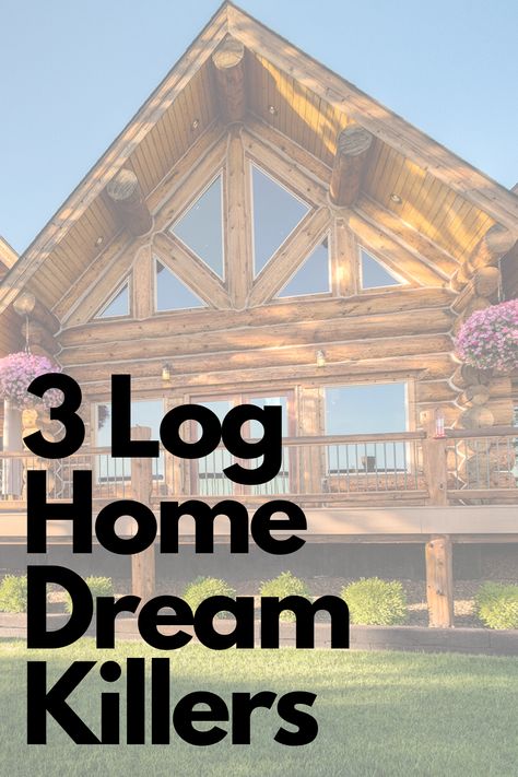 Planning to build your dream log home, here are three potential poisons that may wreck your dream and what you can do about it. #CaribouCreekLogHomes #LogHomeDream #DreamHome Cozy Log Home, Log Home Ceiling Ideas, Log Homes Interiors, Log Cabins Exterior, Log Cabin Exterior Ideas, Log Cabin Remodel, Cabin Exteriors, Modern Log Home, Log Homes Exterior