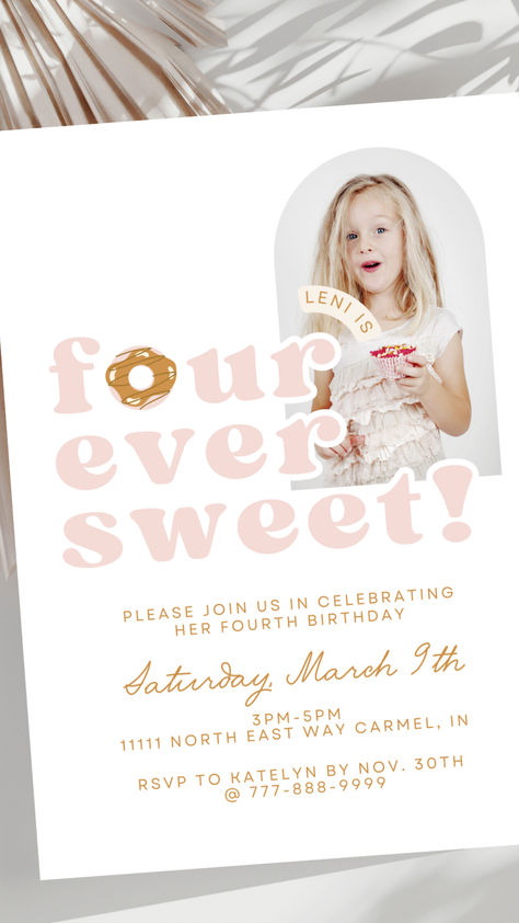 four ever sweet birthday party invite / four ever sweet invite / four ever sweet party / 4th birthday theme / 4th birthday party / 4th bday ideas / girls 4th bday / pink donut invite / donut invitation Four Ever Young Party Theme Girl, Fourth Birthday Theme Girl, 4 Year Girl Birthday Party Ideas, Four Birthday Theme Girl, 4yr Birthday Party Ideas Girl, 4th Bday Party Girl, 4th Birthday Theme Girl, Unfourgettable 4th Birthday Girl, Girl 4th Birthday Party Themes