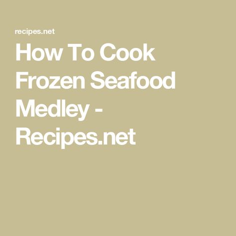 How To Cook Frozen Seafood Medley - Recipes.net Seafood Medley Recipes Frozen, Seafood Mix Recipes Frozen, Frozen Seafood Mix Recipes, Seafood Mix Recipes, Homemade Paella, Seafood Medley Recipes, Steam Seafood, Seafood Medley, Seafood Mix