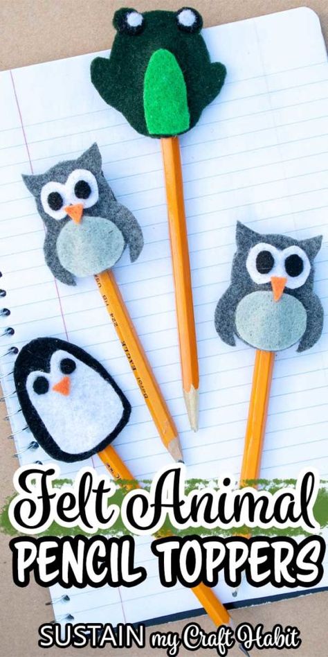 Helping to make school work a little bit more fun, these cute felt animal DIY pencil toppers are a great back-to-school accessory! #sustainmycrafthabit Decorative Pencils Diy, Felt Pencil Toppers Diy, Diy Felt Animals Easy, Pencil Cap Craft, Felt Crafts Diy Easy, Pen Toppers Diy, Pencil Toppers Diy For Kids, Easy Felt Crafts For Kids, Felt Projects For Kids