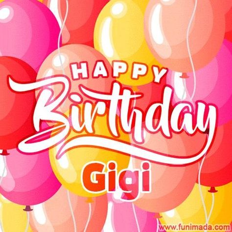 Happy Birthday Gigi Happy Birthday Eve, Happy Birthday Jeff, Happy Birthday Humorous, Happy Birthday Uncle, Birthday Eve, Happy Balloons, Happy Gif, Happy Birthday Meme, Happy Thanksgiving Quotes