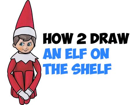 Today I'll show you how to draw the popular Christmas time tradition...The Elf On The Shelf. We will guide you through the process of drawing this little elf with easy to follow-along with illustrations. Each step uses simple geometric shapes, alphabet letters, and numbers. How To Draw An Elf Easy, Elf On The Shelf Illustration, How To Draw An Elf Step By Step, Elf On The Shelf Drawing, Elf On The Shelf Easy, Slice Ideas, Eco Project, Easy Christmas Drawings, Sketchbook Diary